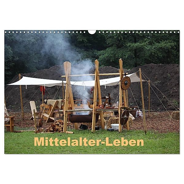Mittelalter - Leben (Wandkalender 2024 DIN A3 quer), CALVENDO Monatskalender, Sophia-Saphira Wandala