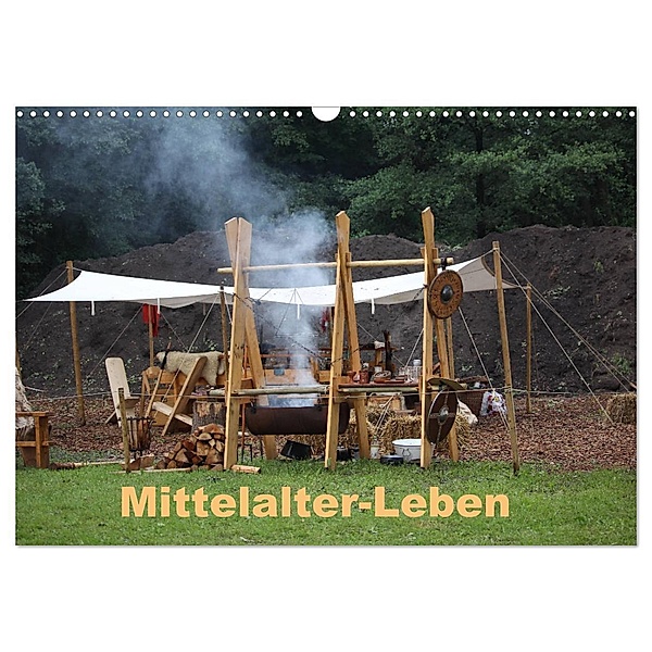 Mittelalter - Leben (Wandkalender 2025 DIN A3 quer), CALVENDO Monatskalender, Calvendo, Sophia-Saphira Wandala