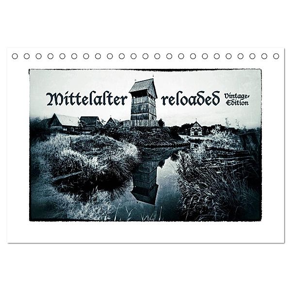 Mittelalter reloaded Vintage-Edition (Tischkalender 2024 DIN A5 quer), CALVENDO Monatskalender, Charlie Dombrow
