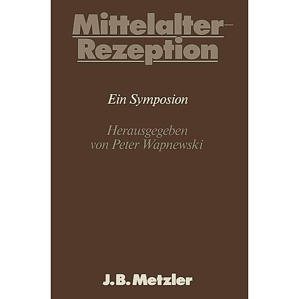 Mittelalter-Rezeption / Germanistische Symposien, Peter Wapnewski