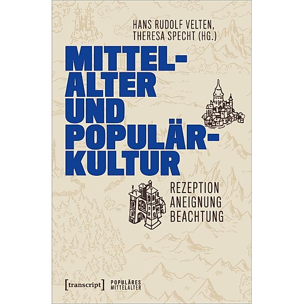 Mittelalter und Populärkultur / Populäres Mittelalter Bd.5