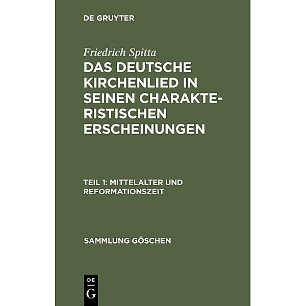 Mittelalter und Reformationszeit, Friedrich Spitta