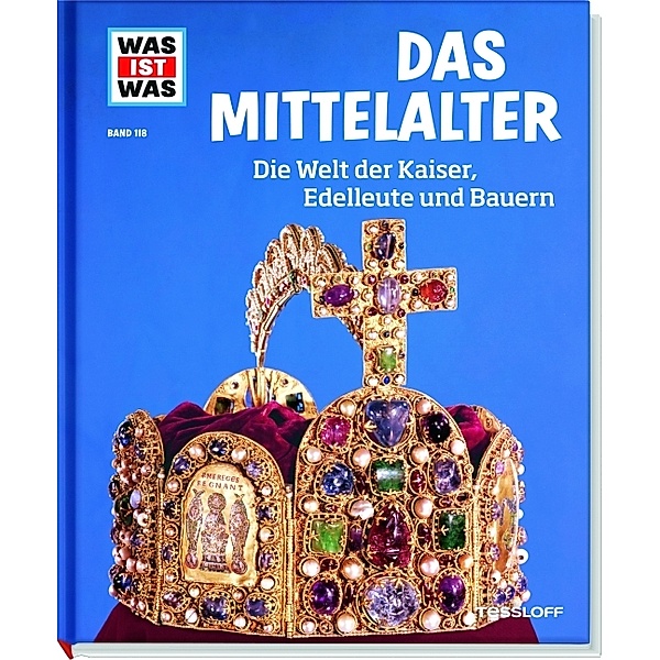 Mittelalter / Was ist was Bd.118, Andrea Schaller