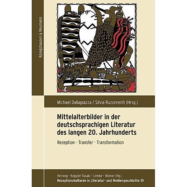 Mittelalterbilder in der deutschsprachigen Literatur des langen 20. Jahrhunderts
