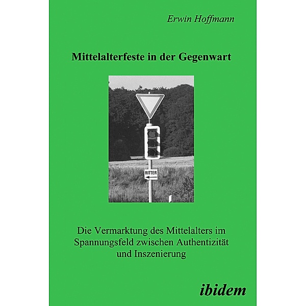 Mittelalterfeste in der Gegenwart, Erwin Hoffmann