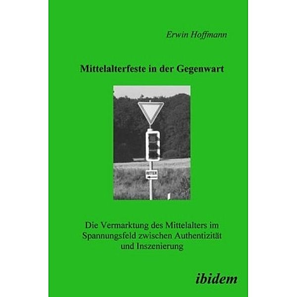 Mittelalterfeste in der Gegenwart, Erwin Hoffmann