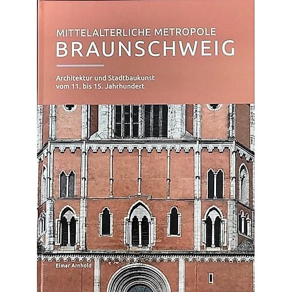 Mittelalterliche Metropole Braunschweig