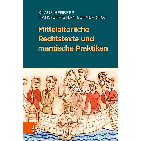 Mittelalterliche Rechtstexte und mantische Praktiken / Beihefte zum Archiv für Kulturgeschichte