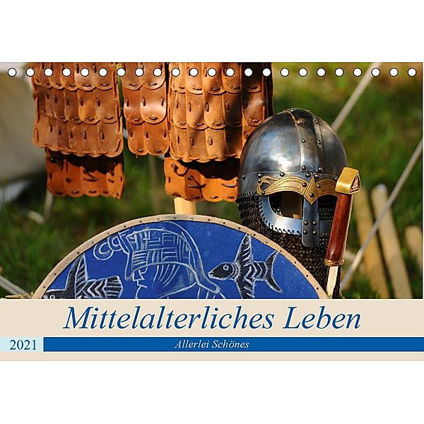Mittelalterliches Leben - Allerlei Schönes (Tischkalender 2021 DIN A5 quer), Nordstern