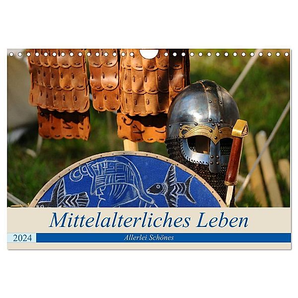 Mittelalterliches Leben - Allerlei Schönes (Wandkalender 2024 DIN A4 quer), CALVENDO Monatskalender, Nordstern