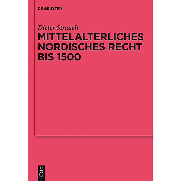 Mittelalterliches nordisches Recht bis 1500, Dieter Strauch