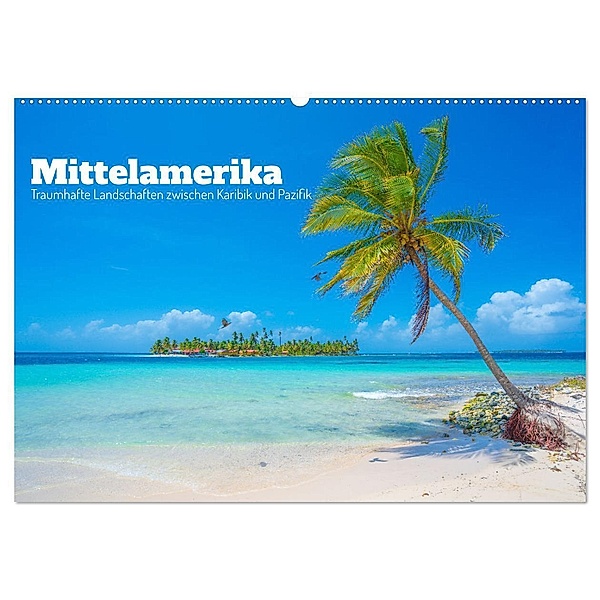 Mittelamerika - Traumhafte Landschaften zwischen Karibik und Pazifik (Wandkalender 2024 DIN A2 quer), CALVENDO Monatskalender, Tom Czermak