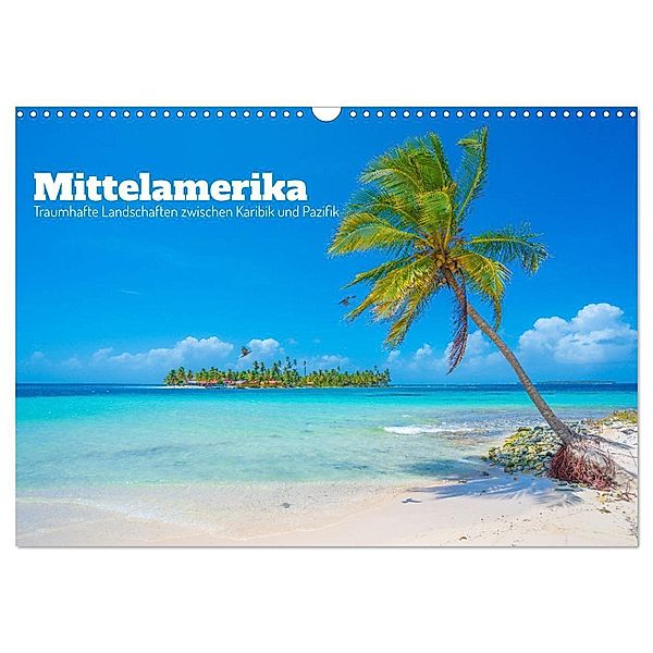 Mittelamerika - Traumhafte Landschaften zwischen Karibik und Pazifik (Wandkalender 2024 DIN A3 quer), CALVENDO Monatskalender, Tom Czermak
