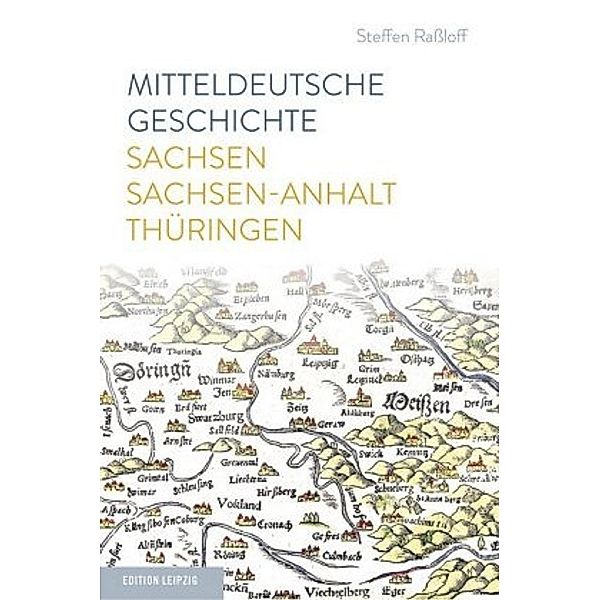 Mitteldeutsche Geschichte, Steffen Raßloff