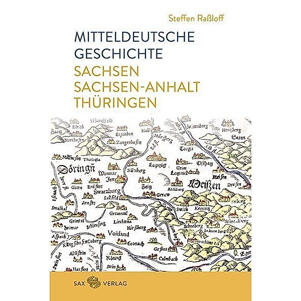 Mitteldeutsche Geschichte, Steffen Raßloff