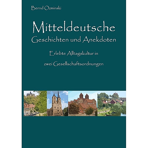 Mitteldeutsche Geschichten und Anekdoten, Bernd Ozminski