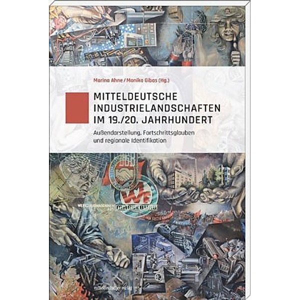 Mitteldeutsche Industrielandschaften im 19./20. Jhdt.