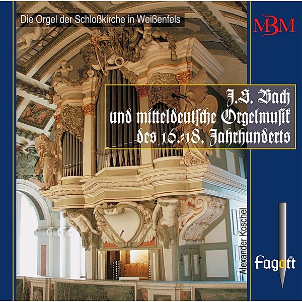 Mitteldeutsche Orgelmusik, Alexander Koschel