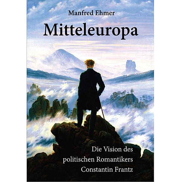 Mitteleuropa, Manfred Ehmer