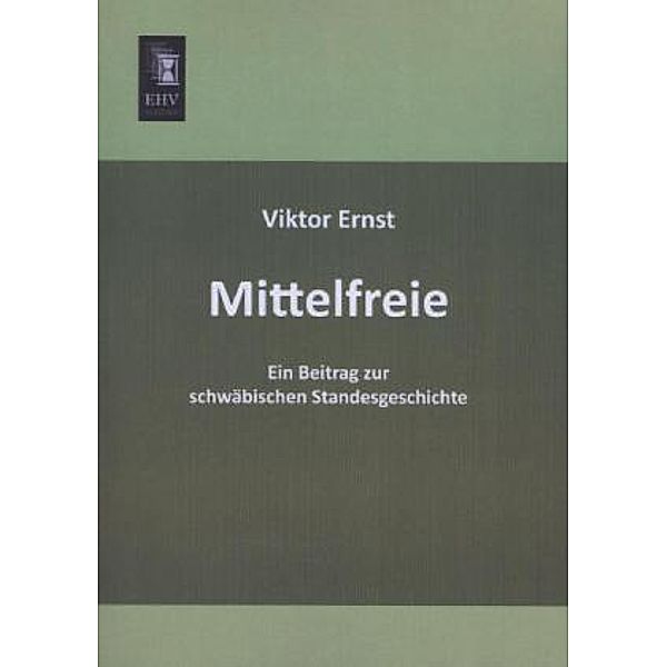 Mittelfreie, Viktor Ernst