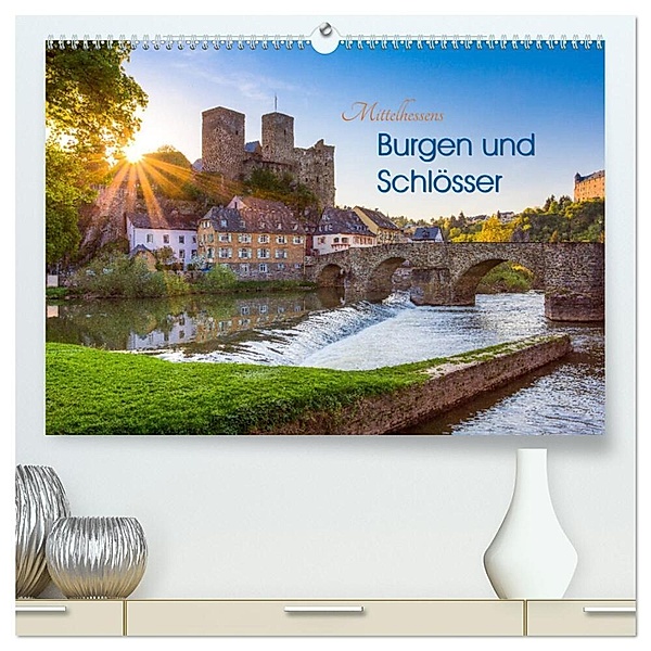 Mittelhessens Burgen und Schlösser (hochwertiger Premium Wandkalender 2024 DIN A2 quer), Kunstdruck in Hochglanz, Silke Koch