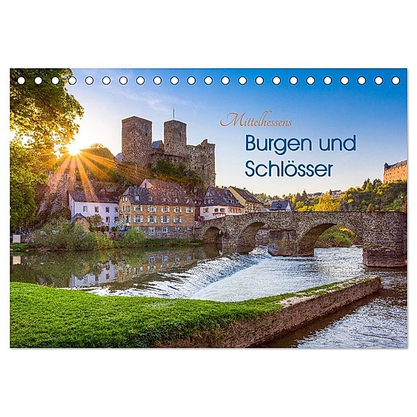Mittelhessens Burgen und Schlösser (Tischkalender 2024 DIN A5 quer), CALVENDO Monatskalender, Silke Koch