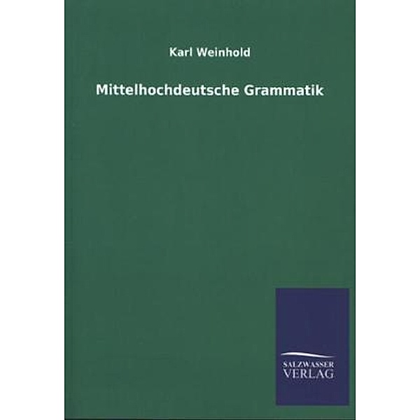 Mittelhochdeutsche Grammatik, Karl Weinhold