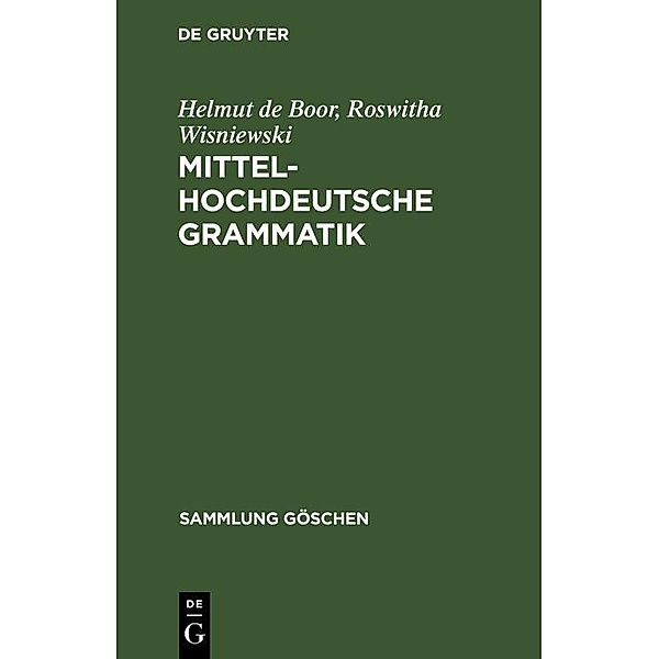 Mittelhochdeutsche Grammatik / Sammlung Göschen Bd.2209, Helmut de Boor, Roswitha Wisniewski