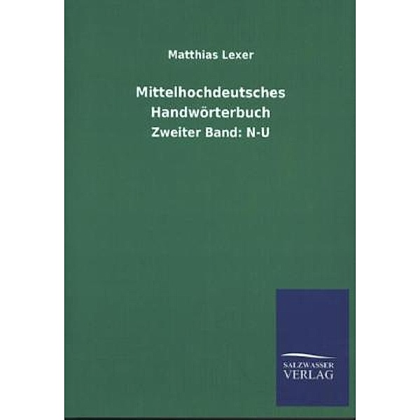 Mittelhochdeutsches Handwörterbuch.Bd.2, Matthias Lexer