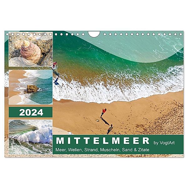 Mittelmeer, Meer, Wellen, Strand, Muscheln, Sand & Zitate (Wandkalender 2024 DIN A4 quer), CALVENDO Monatskalender, VogtArt