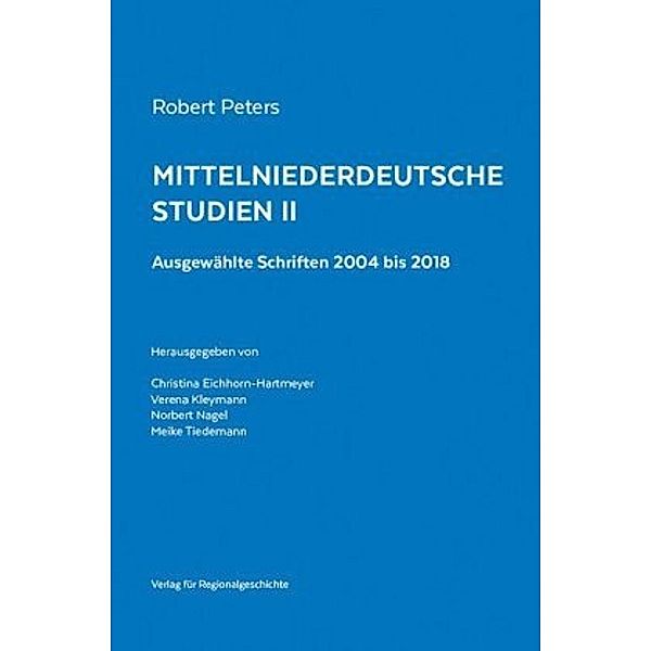 Mittelniederdeutsche Studien, Robert Peters