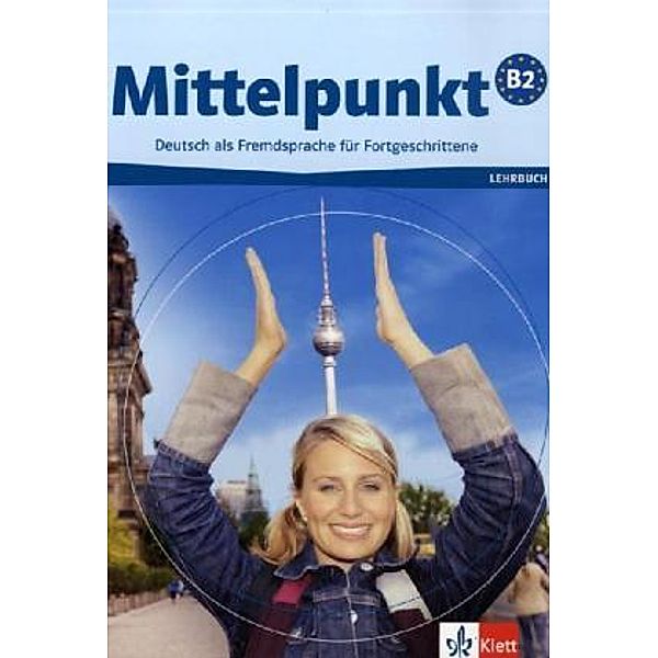 Mittelpunkt: Bd.B2 Lehrbuch, Ellen Butler, Albert Daniels, Christian Estermann