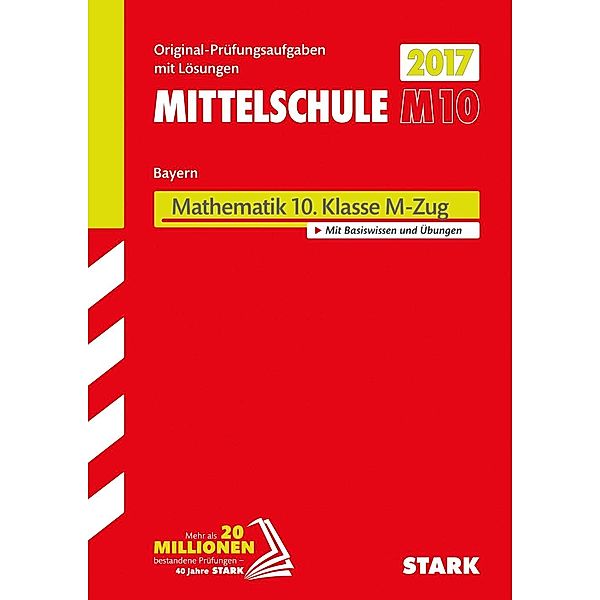 Mittelschule M10 Bayern 2017 - Mathematik 10. Klasse M-Zug