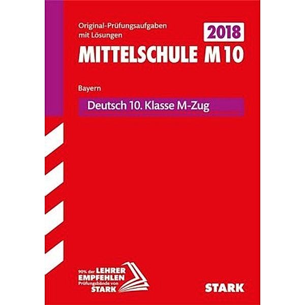 Mittelschule M10 Bayern 2018 - Deutsch 10. Klasse M-Zug