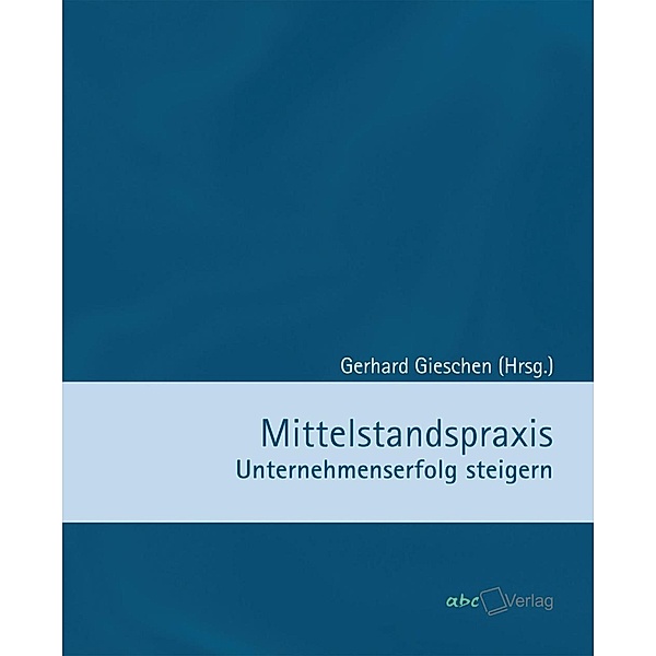 Mittelstandspraxis, Gerhard Gieschen