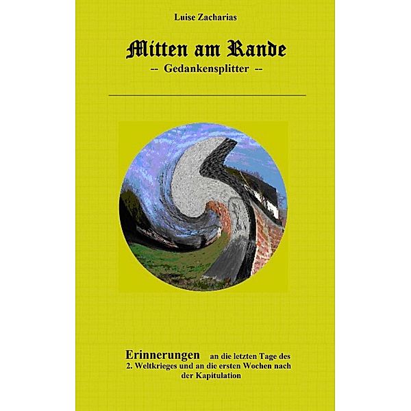 Mitten am Rande, Luise Zacharias