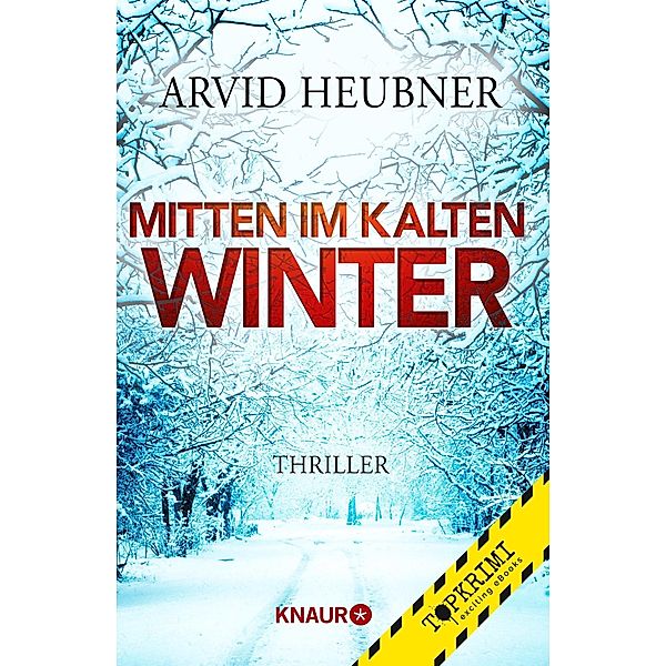 Mitten im kalten Winter, Arvid Heubner