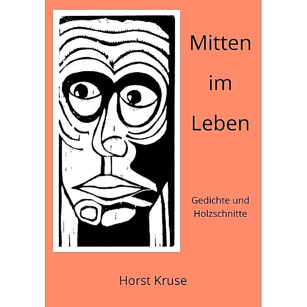 Mitten im Leben, Horst Kruse