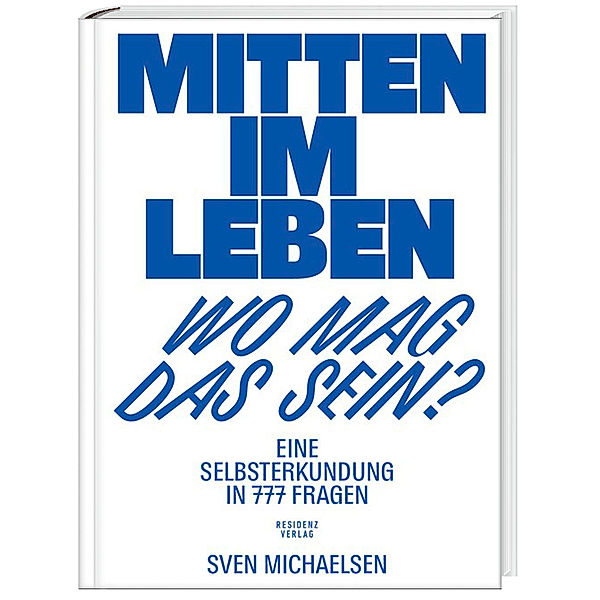 Mitten im Leben - wo mag das sein?, Sven Michaelsen