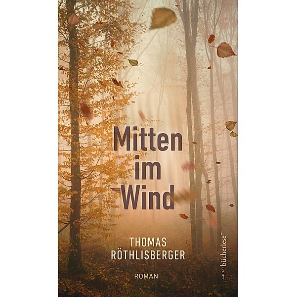 Mitten im Wind, Thomas Röthlisberger