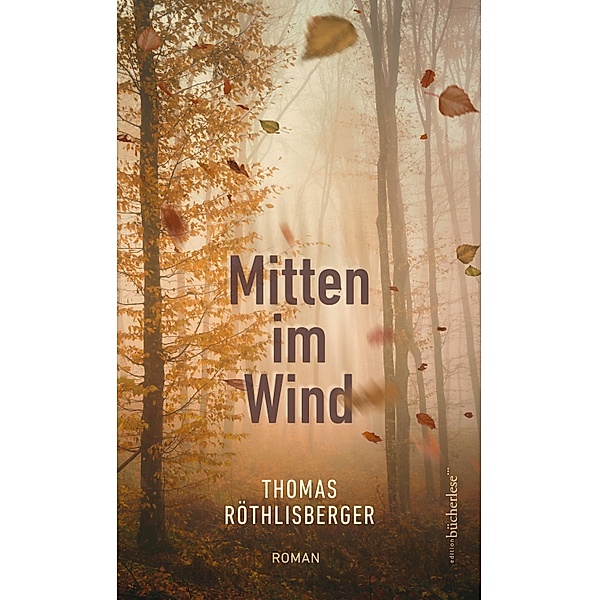 Mitten im Wind, Röthlisberger Thomas