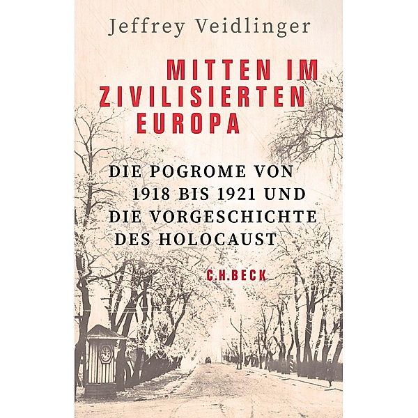 Mitten im zivilisierten Europa, Jeffrey Veidlinger