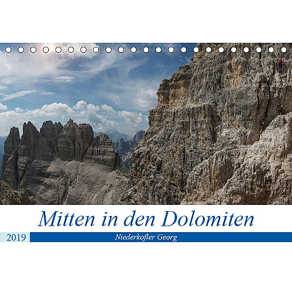 Mitten in den Dolomiten (Tischkalender 2019 DIN A5 quer), Georg Niederkofler