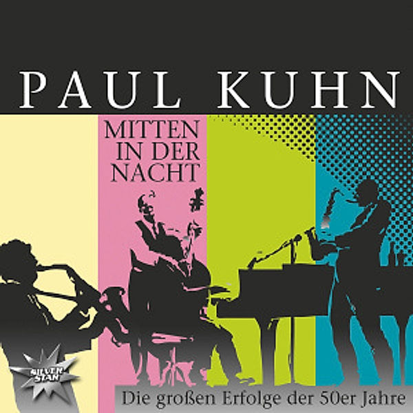 Mitten In Der Nacht, Paul Kuhn