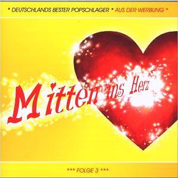 Mitten Ins Herz,Folge 3, Diverse Interpreten