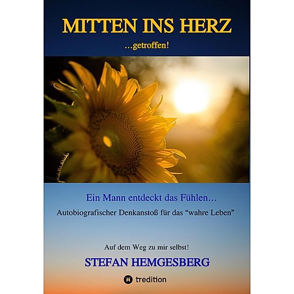 Mitten ins Herz ...getroffen!, Stefan Hemgesberg