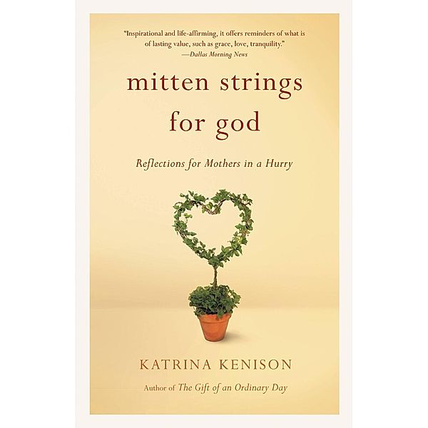 Mitten Strings for God, Katrina Kenison