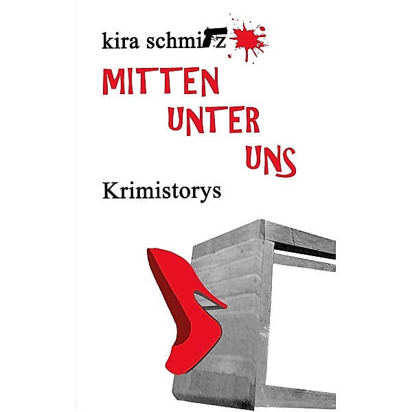 Mitten unter uns, Kira Schmitz
