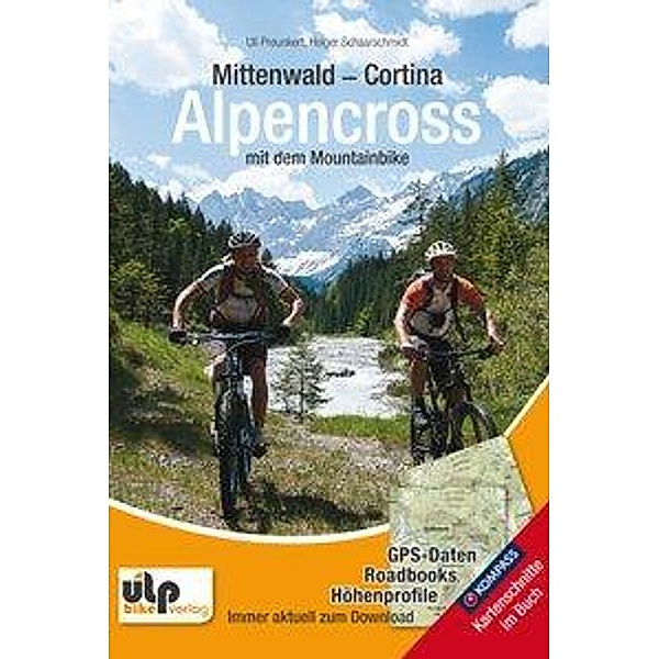 Mittenwald - Cortina - Alpencross mit dem Mountainbike, Uli Preunkert, Holger Schaarschmidt