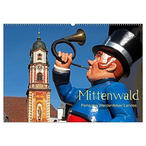 Mittenwald - Perle des Werdenfelser Landes (Wandkalender 2024 DIN A2 quer), CALVENDO Monatskalender, Bernd Zillich